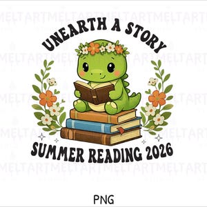 Unearth a Story Summer Reading 2026 PNG,Cute Dinosaur Book Lover,Funny School Librarian Reading Club (Digital Download)