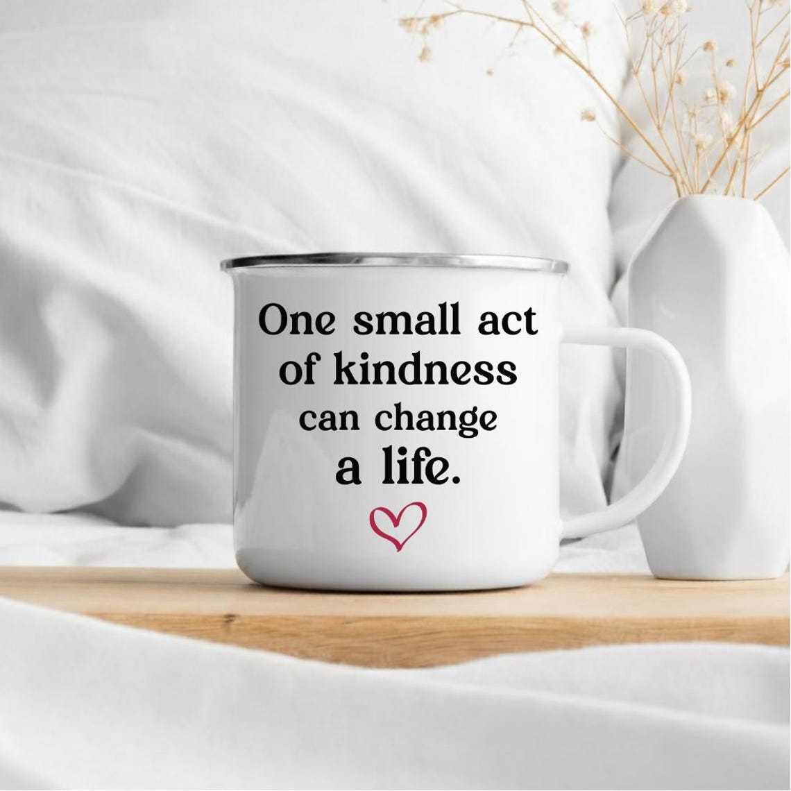 One Small Act of Kindness Can Change a Life PNG Svg,motivational ...