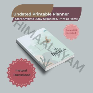 May include: An undated printable planner with the text "My Notebook" on the cover. The cover has a light blue and green design with a butterfly illustration. Additional text includes "Start Anytime. Stay Organized. Print at Home."