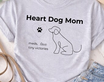 Camiseta "Corazón" para mamás de perros: camiseta de concientización sobre la salud de las mascotas para mamás de perros con enfermedades crónicas. Camiseta cómoda con cita "Amo las pequeñas victorias" y "Medicamentos".