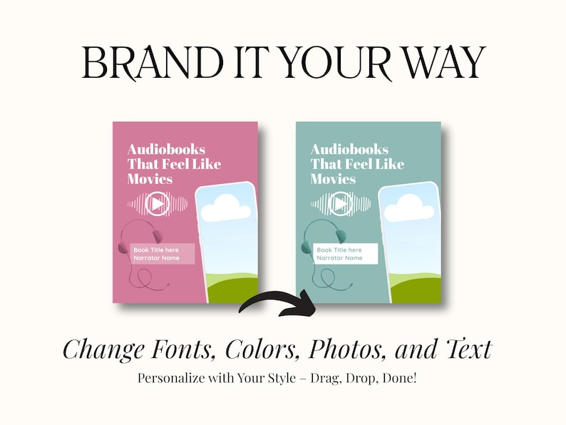 May include: Image features two audiobook covers, one pink and one teal, with the text "Audiobooks That Feel Like Movies." Each cover displays a phone graphic, headphones, and a play button. The text "BRAND IT YOUR WAY" and "Change Fonts, Colors, Photos, and Text" are also visible.