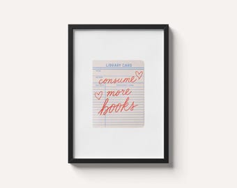 Retro Book Wall Art, Reading Print, Gift For Book Lovers, Hand Drawn Illustration Wall Art, Consume More Books Print, Cool Literature Prints