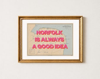 Norfolk vintage map - Norfolk is always a good idea - wall decor - kitchen art - funny humour