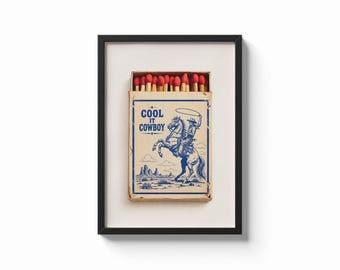 Cool it cowboy - Western match box | Gift Idea | Vintage Retro | Memorabilia - print poster