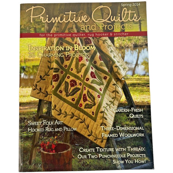 Primitive Quilts and Projects Magazine Spring 2014 Patterns Wool Quilt Applique