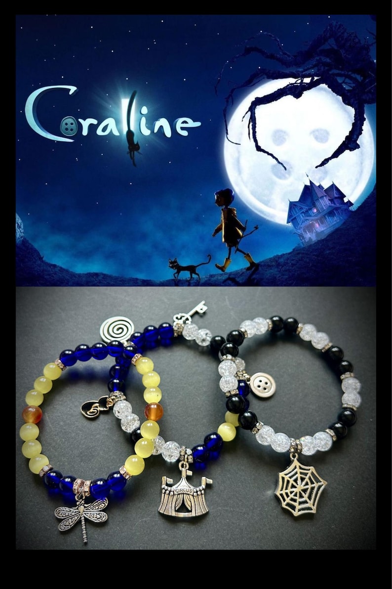 May include: Image features three beaded bracelets with charms, including a dragonfly, circus tent, and spiderweb. The top portion displays a movie poster with the title "Coraline" against a night sky backdrop.