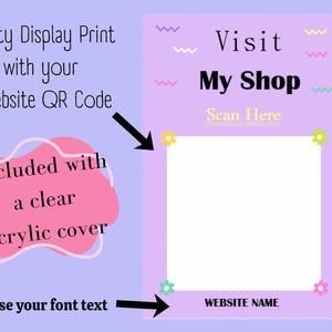 May include: A lavender display print with the text "Visit My Shop" and "Scan Here." The design includes decorative flowers and wavy lines. The text "Website Name" is at the bottom. The print is designed to be used with a website QR code.