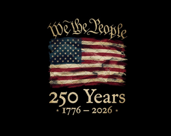 We the People PNG, US Flag Clipart, 250 Years America, Patriotic Png, Sublimation Png, Digital Download, USA Flag 1776 2026