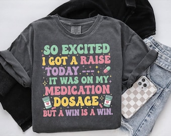 Lustige Medikamente PNG-Datei, Clipart für psychische Gesundheit Humor für Shirts, so begeistert, ich habe ein Raise Digital Design für Sublimation und Druck