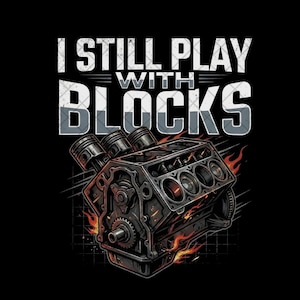 Je joue toujours avec des blocs Png, bloc moteur Png, clipart moteur de voiture, téléchargement numérique Png, cadeau mécanicien, automobile Png, Png pour sublimation