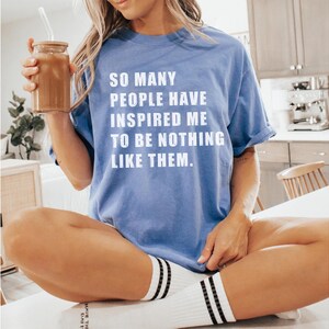 So Many People Inspired Me To Be Nothing Like Them PNG, Sarcastic Quote Digital Download, Funny Sublimation Design