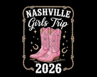 Puede incluir: Un diseño gráfico sobre un fondo negro presenta el texto "Nashville Girls Trip 2026" en blanco, con dos botas de vaquero rosas. El diseño está enmarcado por un borde de cuerda, con herraduras y estrellas.