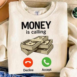 Money Is Calling Shirt Funny Cash Hustler Tee For Men Women Entrepreneur Business Grind Motivation Gift Graphic T Shirt