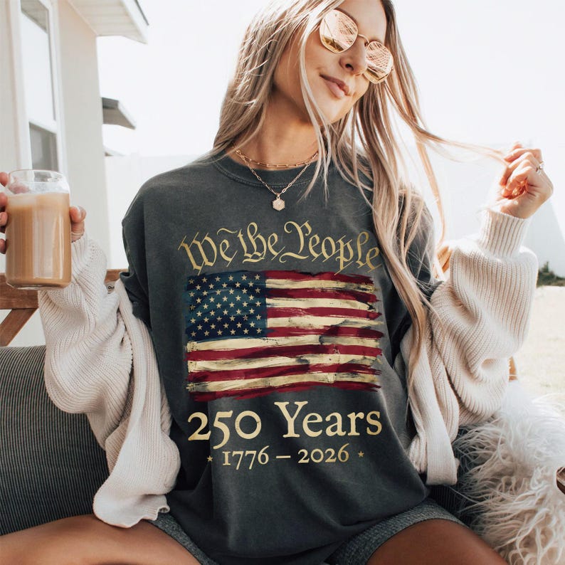 We The People 250 Years Sweatshirt, Vintage American Flag Design, Patriotic Clothing 1776-2026, USA History Apparel, Independence Day Top