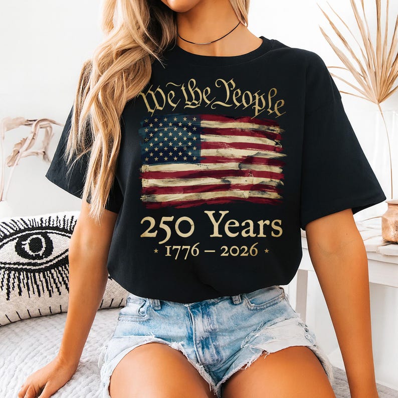 We The People 250 Years Commemorative T-Shirt, American Flag Graphic Tee, Patriotic Apparel, Vintage Style, 1776-2026, USA History Top