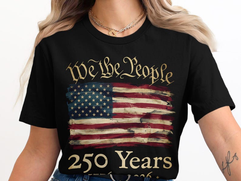 We The People T-Shirt, Distressed American Flag, Patriotic 250 Years USA History, Vintage Style, Unisex Graphic Tee, Gift Idea