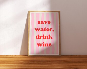 save water drink wine Wand Kunst Druck, Poster Digital, girly pink wall art, Trendy Wand Kunstdrucke, pastellrosa minimalistische wandkunst