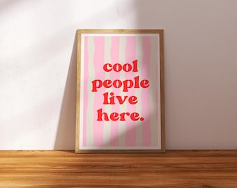 cool people live here wall art print, digital poster, girly pink wall art, trendy wall art prints, pastel pink minimalist wall art