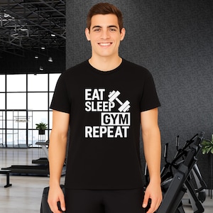Eat Sleep Gym Repeat Shirt Funny Motivational Workout T-Shirt Fitness Gift for Weightlifters Gym Lovers Bodybuilding Tee Men Women Training