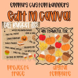 Puede incluir: Un conjunto de plantillas digitales titulado Emma's Custom Banners que incluye una lista de tareas de otoño con casillas de verificación y una hoja I Am Thankful For decorada con ilustraciones de calabazas, manzanas, bellotas y dulces.