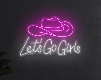 Letʻs Go Girls LED Neon Sign | Cowgirl Hat | Western Wall Decor | Country Bar Sign | Line Dancing Sign | Country Chic | Bachelorette Party