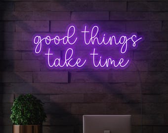 Good Things Take Time LED Neon Sign | Aesthetic Office Decor | Home Office Art | Minimalist Home Decor | Gym Neon Sign | Motivational Decor