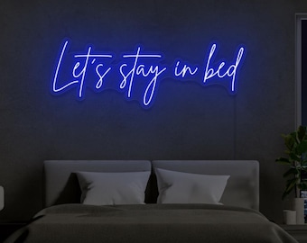 Letʻs Stay in Bed LED Neon Sign | Bedroom Neon Sign | Cozy Chill Home Decor | Aesthetic Room Decor | Gift for Couple