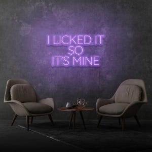 I Licked It So It&#39;s Mine LED Neon Sign | Home Bedroom Wall Decor | Fun Cheeky Playful Neon Sign | Housewarming Gift for Boyfriend Girlfriend
