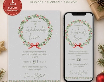 May include: A digital Christmas invitation template set featuring a light gray background with a green pine wreath, red berries, and a red bow. The text reads Weihnachts Essen, Freitag 24, 18 Uhr, and Kim & Raphael. Includes an A6 print version and a mobile phone version.