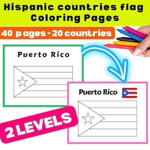 May include: Coloring pages featuring flags of Hispanic countries. The image shows two versions of a Puerto Rico flag, one for coloring and one colored. The text reads "40 pages - 20 countries" and "2 LEVELS". Crayons are held in the background.