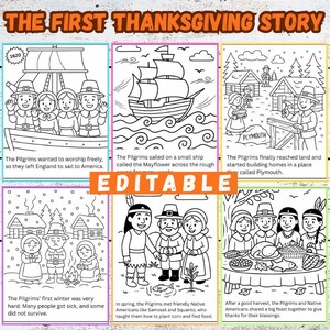May include: A six-panel coloring book page titled "The First Thanksgiving Story." The panels depict the Pilgrims' journey, including their voyage on the Mayflower, building homes, and sharing a feast with Native Americans. The word "EDITABLE" is also visible.
