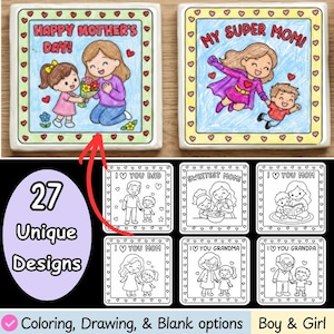 May include: A collection of 27 unique designs for coloring, drawing, and blank options. The designs include illustrations for Mother's Day, with the text "Happy Mother's Day" and "My Super Mom!" Also includes designs for Dad, Grandma, and Grandpa. Boy & Girl options.
