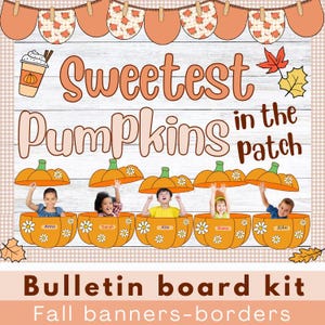 Op de afbeelding: Een herfst-thema prikbordkit met de tekst "Sweetest Pumpkins in the Patch". Het ontwerp bevat oranje pompoenbanners, kinderen in pompoenvormige containers en de woorden "Bulletin board kit" en "Fall banners-borders".