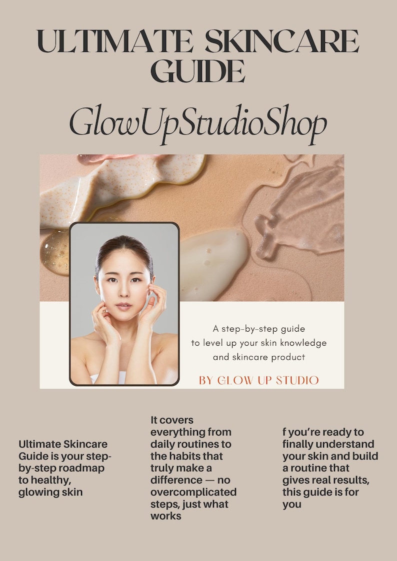 Peut inclure: Publicit&eacute; pour le "Guide Ultime des Soins de la Peau" par Glow Up Studio. L'image pr&eacute;sente une femme, des produits de soin et du texte d&eacute;crivant le guide comme une feuille de route &eacute;tape par &eacute;tape pour une peau saine et &eacute;clatante. Le guide couvre les routines et les habitudes quotidiennes.