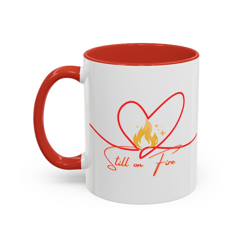 Heart Still On Fire Mug