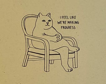 Progress, Cat Screen Print