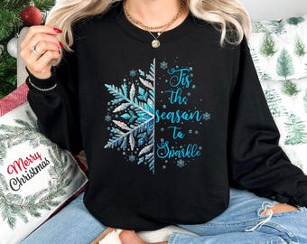 Tis the Season Sweatshirt, Shine with Snowflake Crewneck