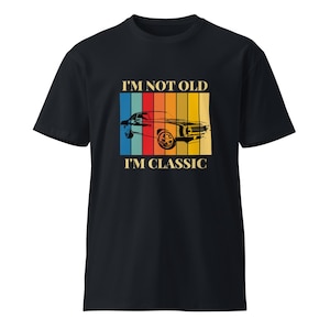 Ik ben niet oud, ik ben klassiek - T-shirt uniseks