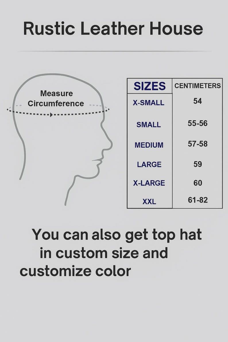 May include: Image from Rustic Leather House with hat size chart in centimeters. Sizes range from X-Small (54 cm) to XXL (61-82 cm). The text also mentions custom sizes and colors are available.