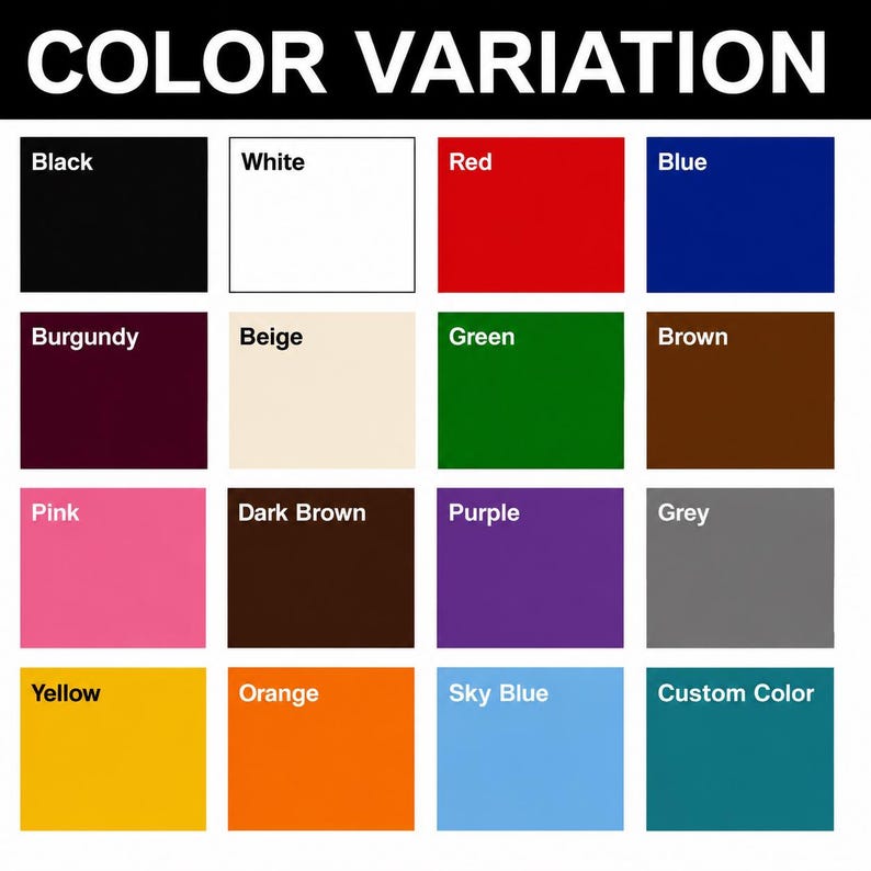 May include: A color variation chart featuring the text COLOR VARIATION at the top. It displays sixteen labeled color swatches including black, white, red, blue, burgundy, beige, green, brown, pink, dark brown, purple, grey, yellow, orange, sky blue, and custom color.