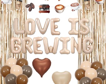 May include: A festive coffee-themed party decoration set. The phrase "Love is Brewing" is spelled out in large, beige balloon letters. The scene includes coffee cup and bean cutouts, balloons, and gold fringe curtains.