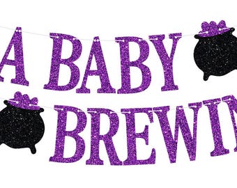 A Baby is Brewing Banner – Baby Shower & Gender Reveal Glitter Halloween Theme Backdrop for Baby Boy or Girl Party Decorations