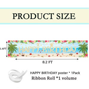 May include: A rectangular Happy Birthday banner featuring a tropical beach scene with palm trees, hibiscus flowers, and sand, measuring 8.2 feet by 1.6 feet. The set includes one banner and one roll of white ribbon for hanging the decoration.
