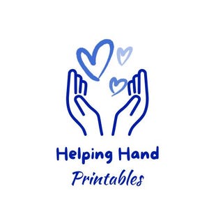 May include: A blue and white graphic featuring two hands cupping three blue hearts. The words "Helping Hand Printables" are written in blue script below the hands and hearts.