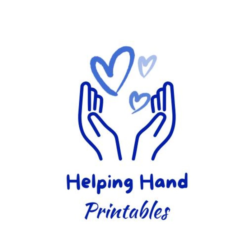 May include: A blue and white graphic featuring two hands cupping three blue hearts. The words "Helping Hand Printables" are written in blue script below the hands and hearts.