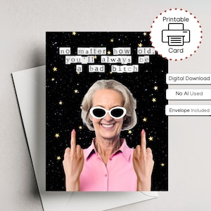 Funny Printable Birthday Card for Sassy Old Women, Inappropriate Easy Digital Download, Hilarious Mother&#39;s Day Card with Foldable Envelope