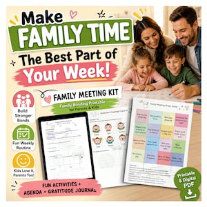 May include: A family meeting kit featuring a digital tablet displaying a meeting agenda, a gratitude and feelings check-in sheet, and a family meeting bingo game. The text reads Make Family Time The Best Part of Your Week and Family Meeting Kit.