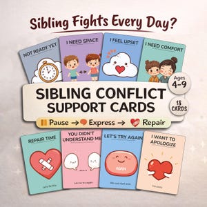 May include: A set of 18 Sibling Conflict Support Cards for ages 4-9. The cards feature colorful illustrations and phrases like "I Need Space" and "I Want to Apologize." The cards are designed to help children navigate sibling conflicts.