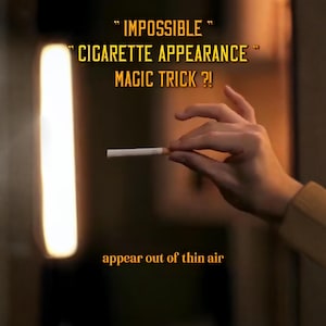 Puede incluir: Una mano sosteniendo un cigarrillo encendido, con el texto "IMPOSSIBLE CIGARETTE APPEARANCE MAGIC TRICK ?!". También es visible el texto "appear out of thin air". El fondo está borroso con una luz vertical.