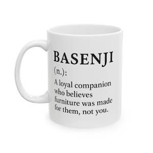 Basenji Mug, Funny Coffee Cup, Rare Dog Breed Gift, Furniture Hog Humor